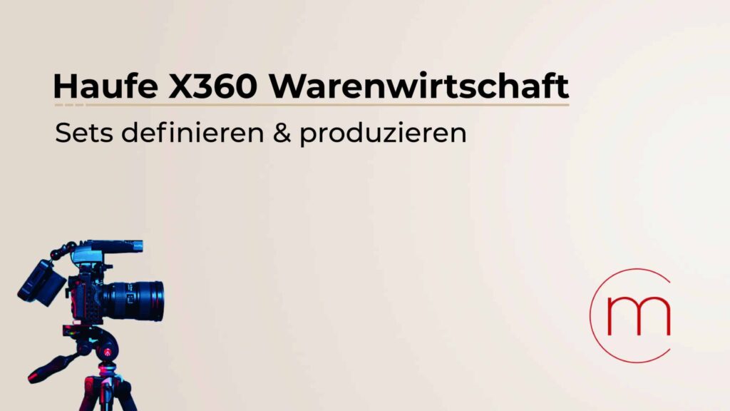 Haufe X360 Warenwirtschaft | Setproduktion
