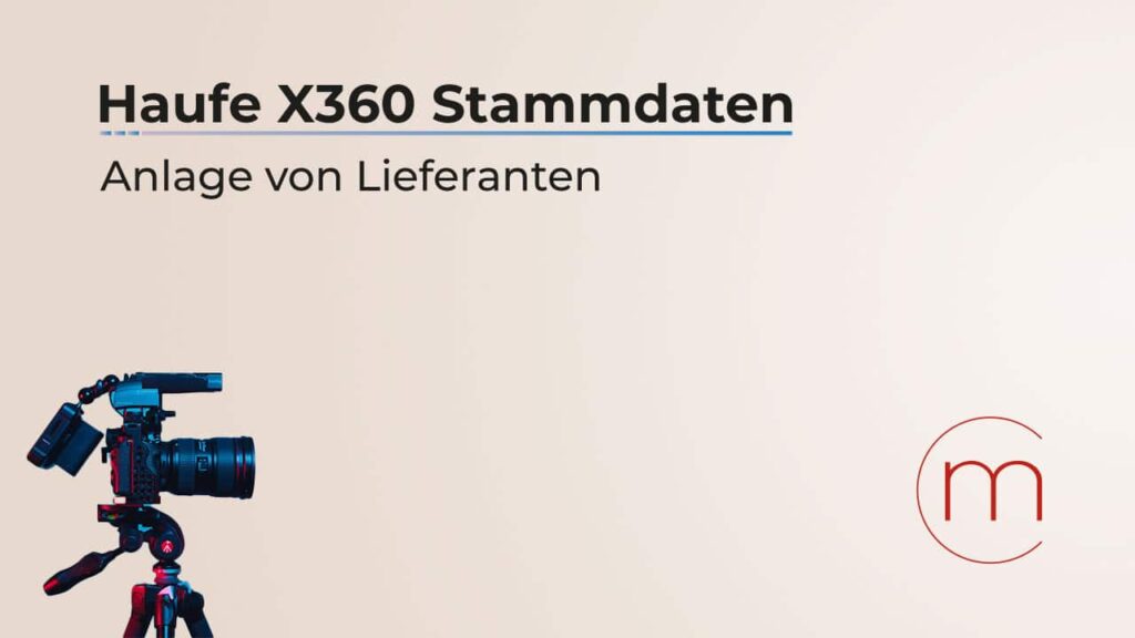 Haufe X360 Stammdaten | Anlage von Lieferanten